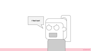 @cattsmall
I feel lost!
 