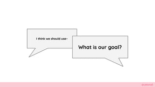 @cattsmall
I think we should useC
What is our goal?
 