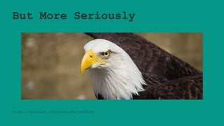 But More Seriously
https://unsplash.com/photos/heyiNKAAJWc
 