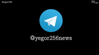 /23@yegor256 23
@yegor256news