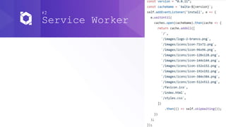 #2
Service Worker
 