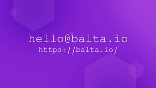 hello@balta.io
https://balta.io/
 