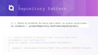 #1
Repository Pattern
 