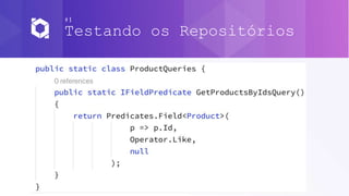 #1
Testando os Repositórios
 