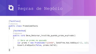 #3
Regras de Negócio
 