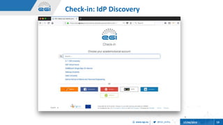 @EGI_eInfrawww.egi.eu 17/04/2019 19
Check-in: IdP Discovery
 