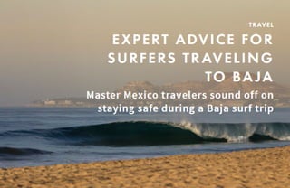 EXPERT ADVICE FOR SURFERS TRAVELING TO BAJA	