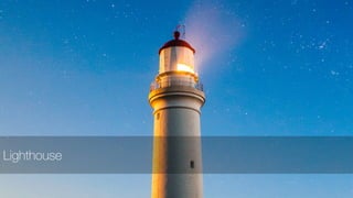 Lighthouse
 