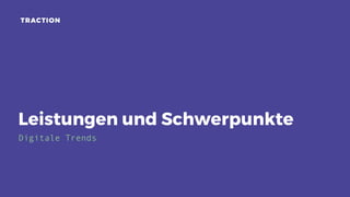 Leistungen und Schwerpunkte
Digitale Trends
 