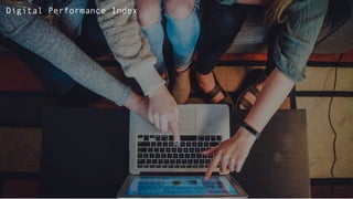 07.05.19 Digitale Innovation im Tourismus 21
Digital Performance Index
 