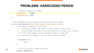 29
PROBLEMS: HARDCODED PERIOD
 