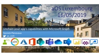 Unchain your app’s capabilities with Microsoft Graph
Yannick Plenevaux
yp_code
 