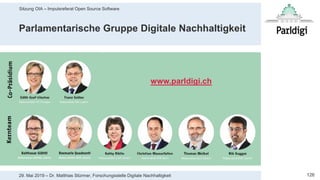 Sitzung OIA – Impulsreferat Open Source Software
12629. Mai 2019 – Dr. Matthias Stürmer, Forschungsstelle Digitale Nachhaltigkeit
Parlamentarische Gruppe Digitale Nachhaltigkeit
www.parldigi.ch
 