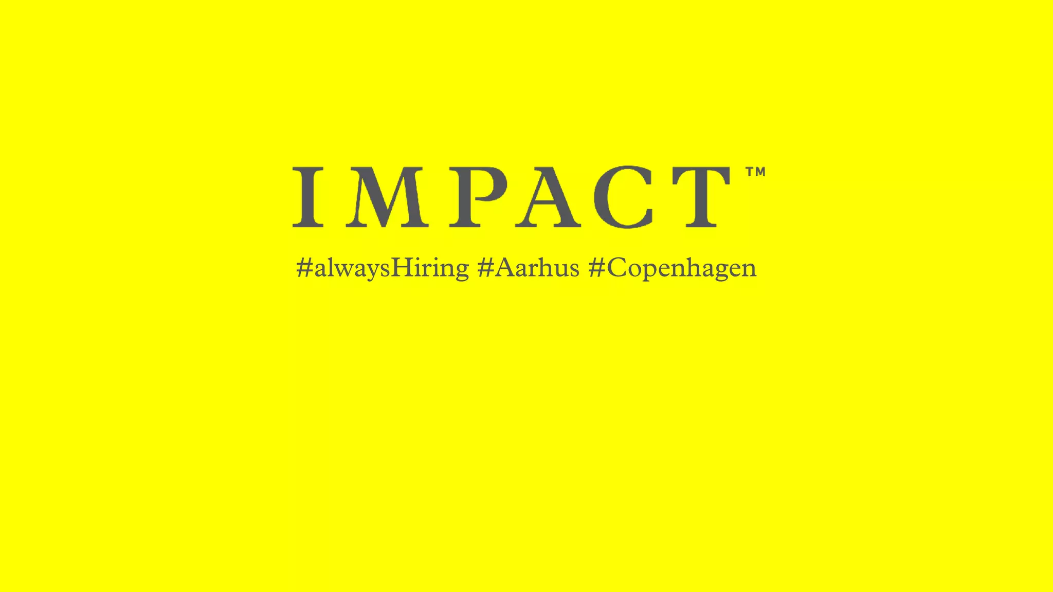 #alwaysHiring #Aarhus #Copenhagen
 