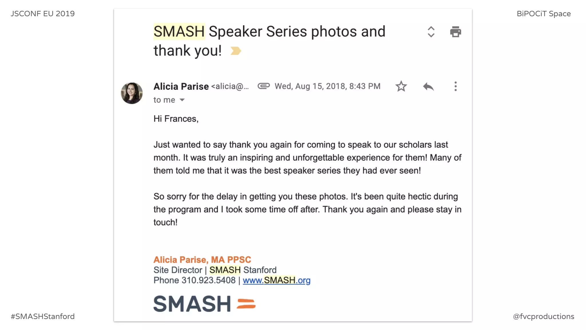 JSCONF EU 2019 BiPOCiT Space
@fvcproductions#SMASHStanford
 