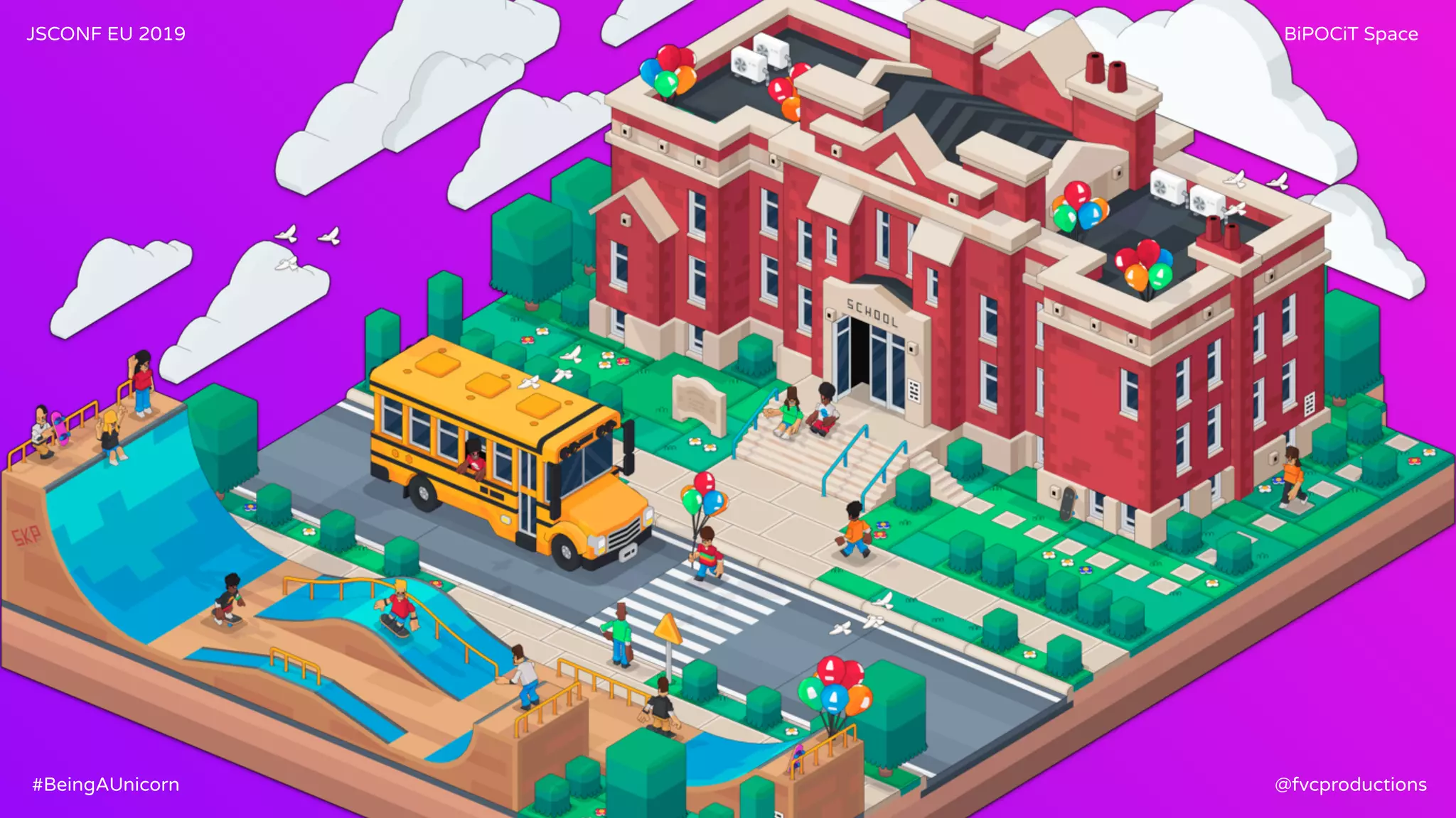 JSCONF EU 2019 BiPOCiT Space
@fvcproductions#BeingAUnicorn
 
