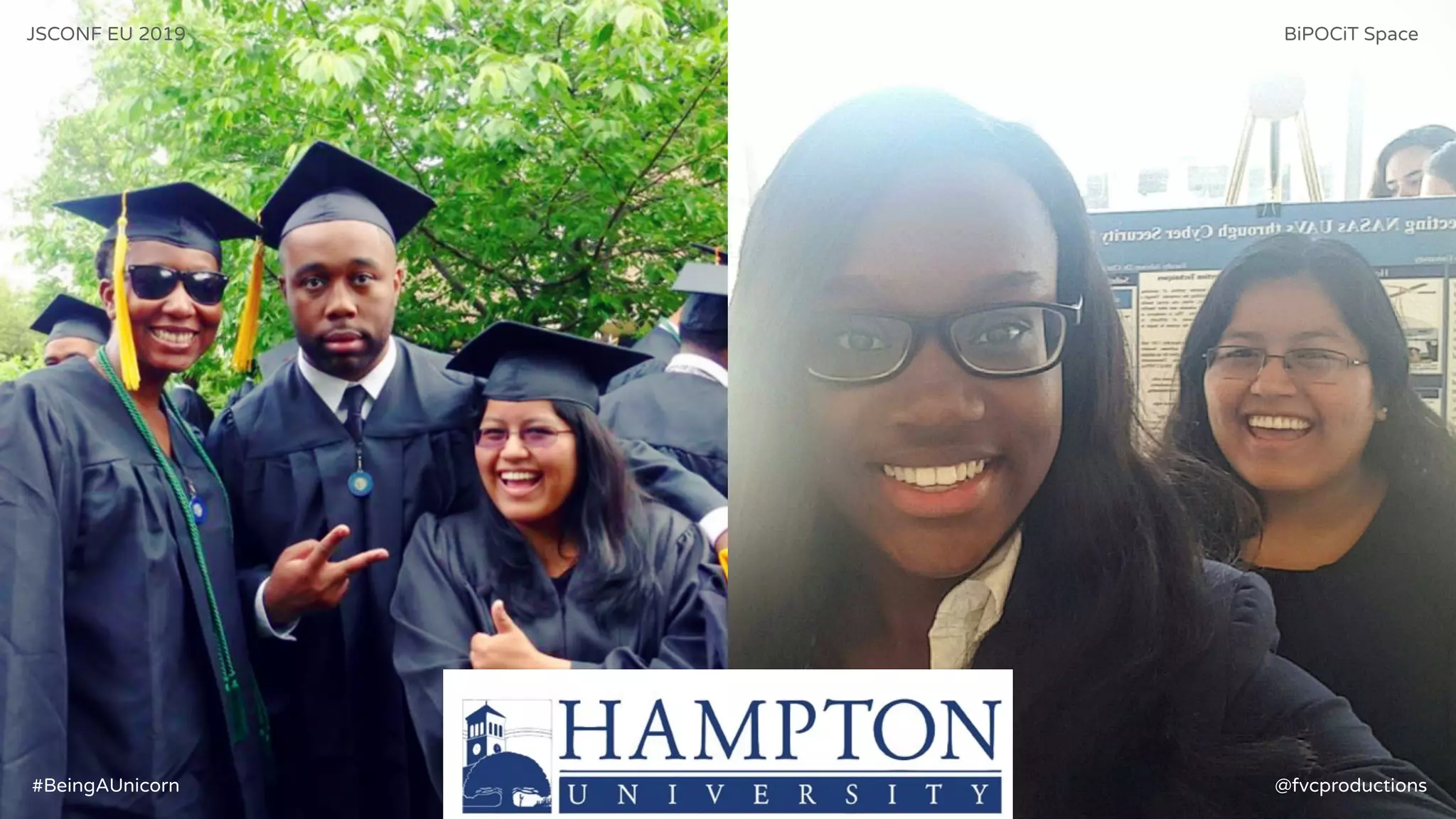 JSCONF EU 2019 BiPOCiT Space
@fvcproductions#BeingAUnicorn
 