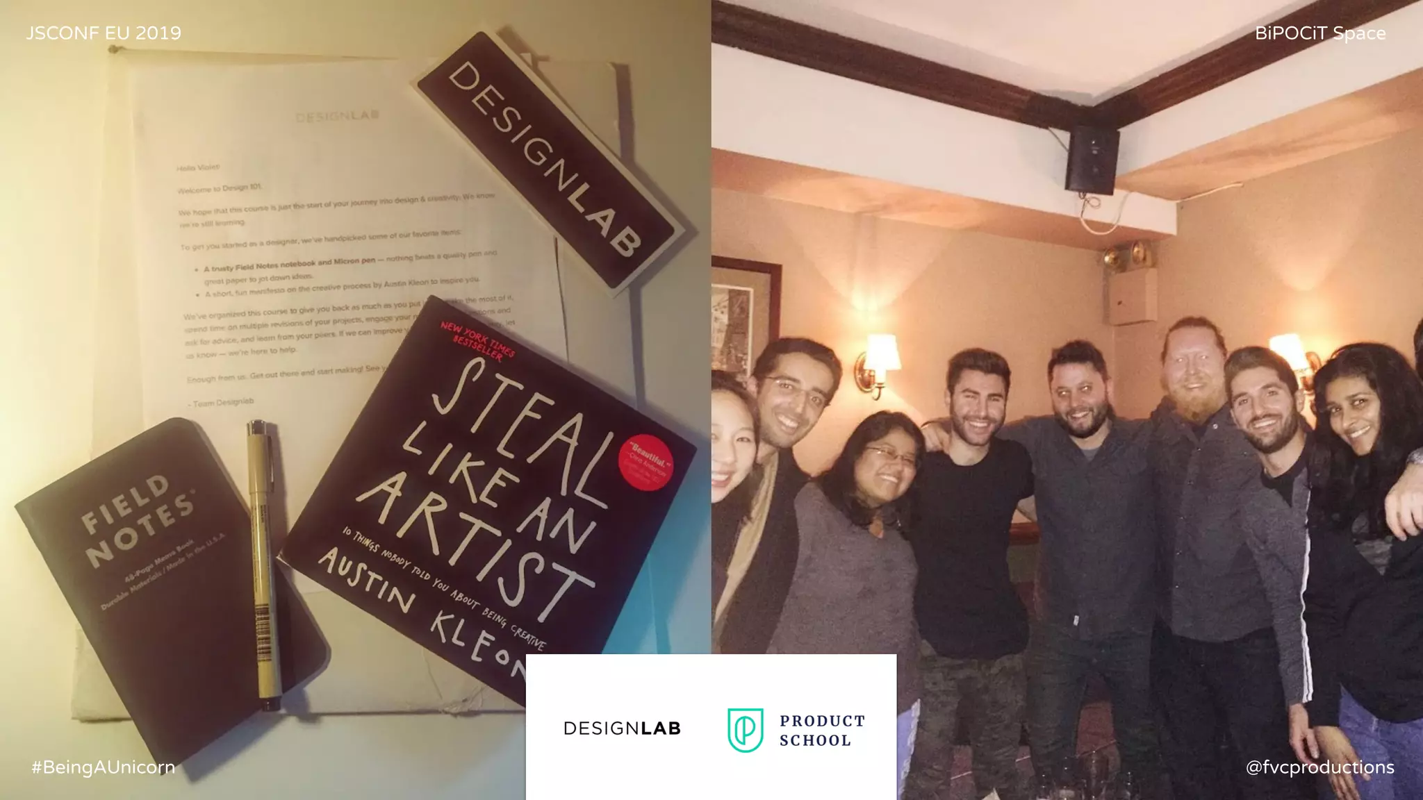 JSCONF EU 2019 BiPOCiT Space
@fvcproductions#BeingAUnicorn
 