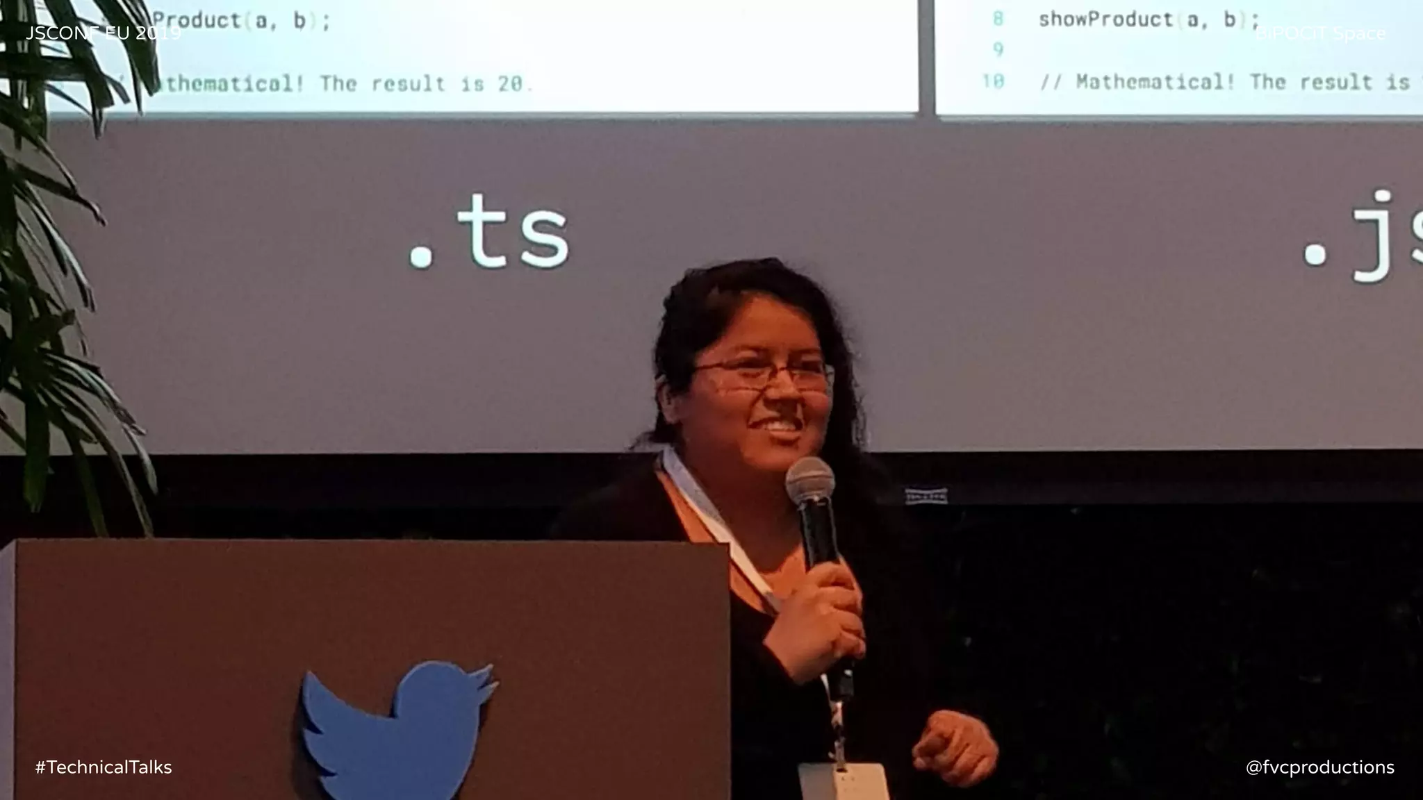 JSCONF EU 2019 BiPOCiT Space
@fvcproductions#TechnicalTalks
 