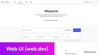 @fvcproductions
Web UI (web.dev) @fvcproductions
 