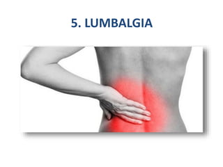5. LUMBALGIA
 