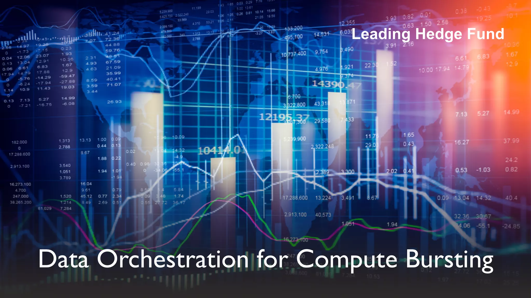 Data Orchestration for Compute Bursting
Leading Hedge Fund