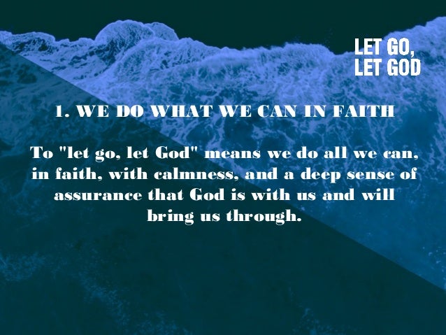 Let Go Let God