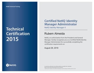 NetIQ Identity Manager 4
Rubem Almeida
August 29, 2019
 