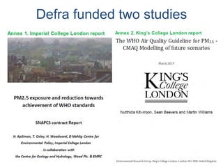 Defra funded two studies
 