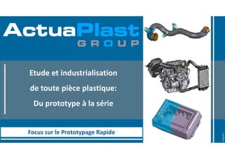 01/08/2019
Etude et industrialisation
de toute pièce plastique:
Du prototype à la série
20/09/2019
Focus sur le Prototypage Rapide
 