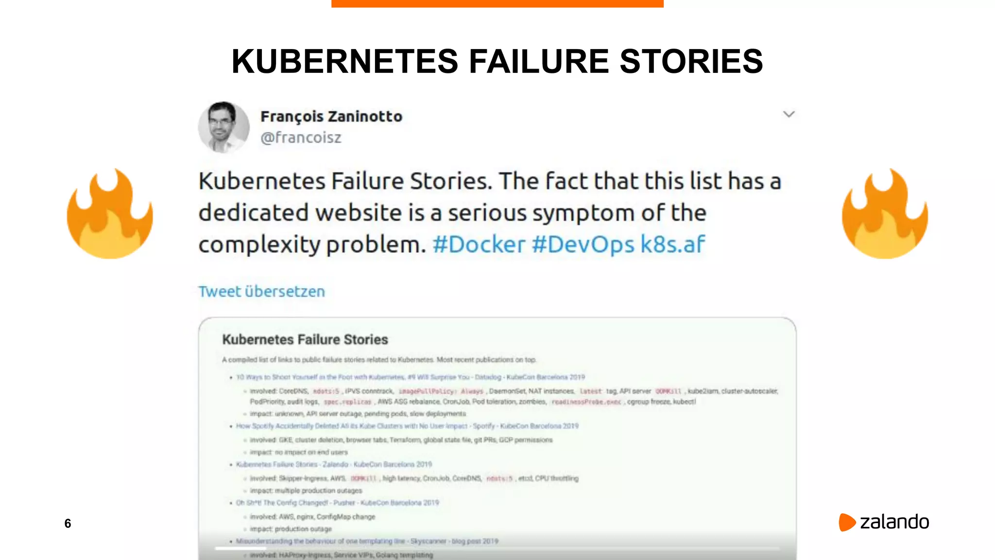 6
KUBERNETES FAILURE STORIES
 