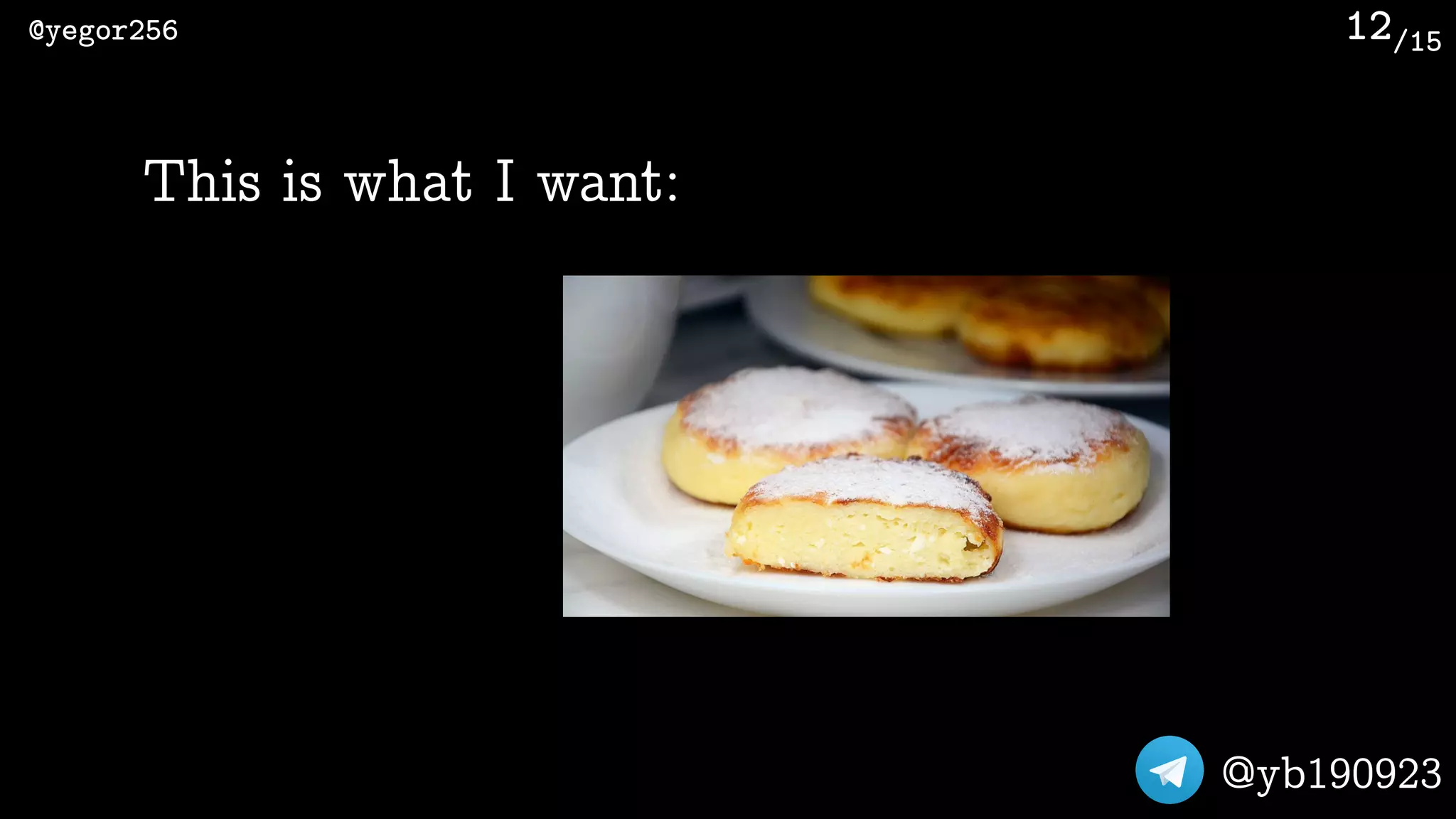 /15@yegor256
@yb190923
12
This is what I want:
 