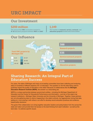 Changing the Face of Education Policy in Michigan through World-class Research and Innovative Practice | 9
University Rese...