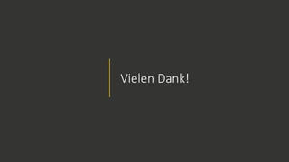 Vielen Dank!
 