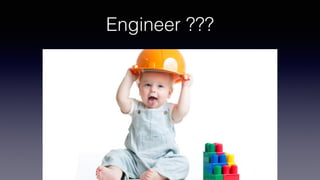 Engineer ???
 