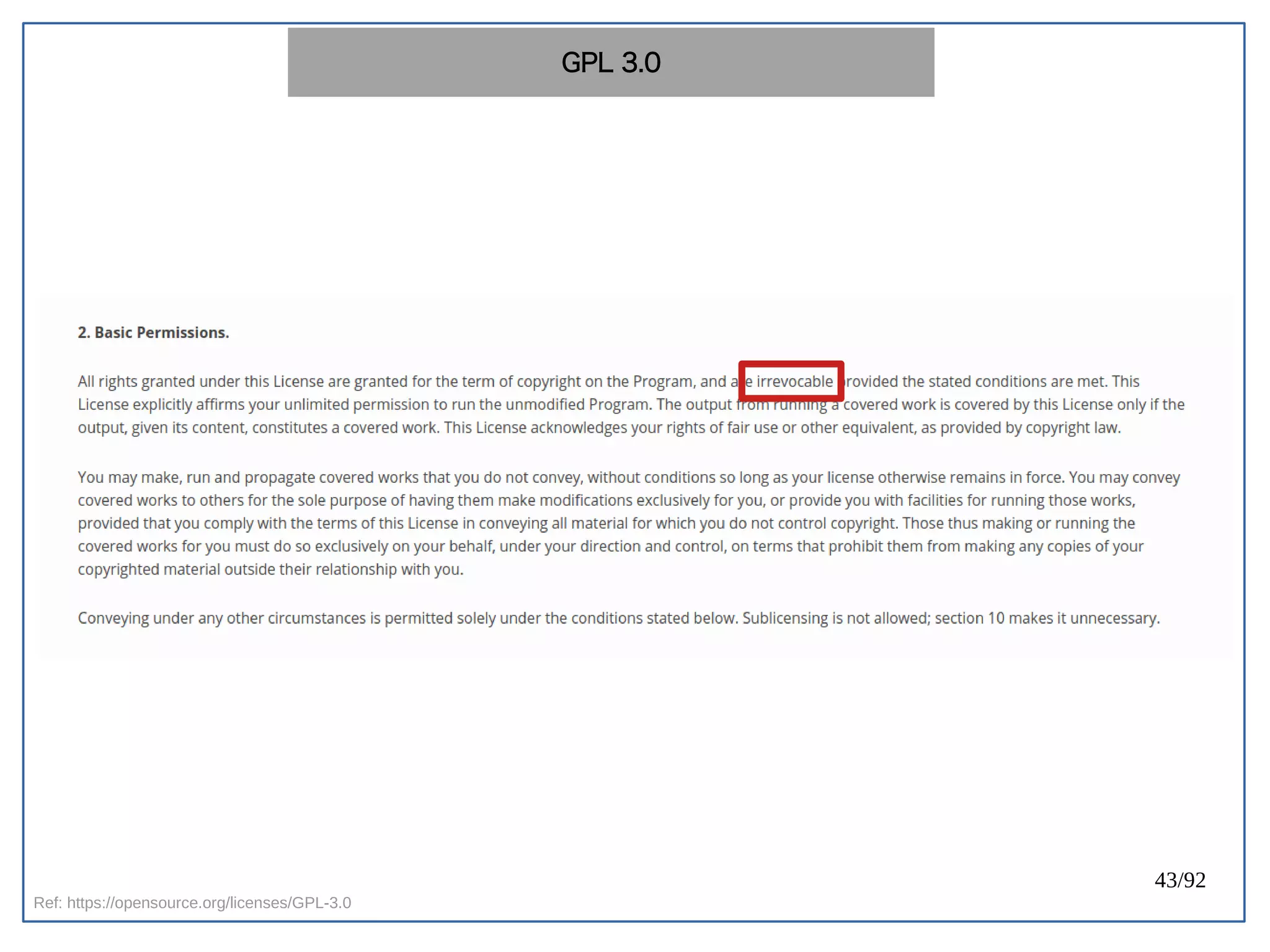 43/92
Ref: https://opensource.org/licenses/GPL-3.0
GPL 3.0
 