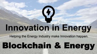 Blockchain & Energy
 