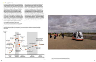 36 37
	 Theory of Change
As we begin to understand these more concrete estimations
as to implementation timelines for new mobility technologies,
it is also necessary to place them within the context of what is
known as Gartner’s ‘hype cycle’ which estimates the general
trajectory for the emergence of new technologies. With
regards to new mobility technologies, we are still emerging
out of the period of ‘inflated expectations’. The marketing
materials and artistic visions of a futuristic city in which
new mobility tech has solved all problems of congestion
are beginning to be replaced with a more sceptical public
discourse about what impact new mobility technologies
will have. This new merging set of discourses is emergent
from the realities that can begin to be seen on the streets—
dockless bikes blocking sidewalks, e-scooters being ridden
on the footway and the notable death caused by the Uber CAV
testing program in Arizona to name a few examples. Moreover,
urbanists have begun to theorise in more detail concerns
that new mobility technology may drive a whole new wave of
motorisation, undercutting public transport and ultimately
having a net negative impact on the built environment.
Given that we are now at a point in which greater
understanding of the potential dangers of the technology,
it is the ideal time to begin making proactive design and
policy decisions so as to ensure that as we enter the ‘Slope
of Enlightenment’ and mass adoption takes hold, we are
prepared to ensure that the outcomes of this adoption are
positive. The worst takeaway from this ‘period’ of ‘trough
of disillusionment’ would to be to take away a false belief
that the technology will never be realised or adopted. It
may be easy to mistake the trough of disillusionment for
the impossibility of the technologies. Such belief that these
technologies are merely in the realm of science fiction may
prevent proactive work to prepare for their eventual mass
adoption, which according to the Gartner Hype cycle, is almost
inevitable. Moreover, it is likely that this mass adoption will be
slower and gradual, rather than a ‘mobility revolution’ as many
have characterized it. Thus we must be aware of insidious and
undirected adoption of technology. The example presented in
the previous section regarding the placement of EV charging
points is a pertinent example of not proactively shaping how
the technology is implemented, but rather succumbing to a
gradual insidious creep of technological determinism.
CAPRI, autonomous pod trial at the Queen Elizabeth Olympic Park
Hype Cycle showing the stage of CAV technologies in 2019 using the Gartner’s framework of emerging technologies
Source: Gartner
 