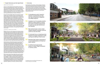 48 49
	Outcomes
The outcomes of the ‘heaven’ scenario envisage a situation
where new technologies enable a reconfiguration of streets
in which they enable active mobility and are reconceived as
public spaces for public use. Regulatory measures, MaaS
and pricing mechanisms ensure that new CAV technologies
support rather than undercutting the public transport network,
which remains the focus around which new high density
developments are built.
	A strengthened public transport
network, supplemented by new
last-mile connections integrated
via a MaaS platform.
	A greater mix of accessible mobility
options to allow people to choose
the mode of transport appropriate
for each journey and thus live car-
lite lifestyles.
	New radical human centric street
designs enabled by greater external
control of cars and CAVs.
	A continued focus on enabling active
transport through investment in safe
cycling and walking infrastructure.
	Renewed high streets supported by
a reconceptualisation of streets as
public spaces.
	 An efficient and appropriate
system of urban freight movement
in central London.
	 Freight Deliveries and the High Street
URBAN FREIGHT MOVEMENT
The rise in online shopping and food delivery services (eg.
Deliveroo) has generated huge increases in the numbers of
‘last-mile’ deliveries being made to residential addresses. The
Department for Transport reports this sector is growing at
around 5 per cent annually43
with the vast majority of these
deliveries being carried out by van or car. The City of London’s
transport strategy sets out a clear and desirable vision for
how to approach deliveries in the City in the future.
AV trucks would be ideally suited to the movement of goods
between urban conurbations. When such automated trucks
reach the edge of London, the goods would be unloaded at a
freight consolidation hub and distributed via a smaller vehicle
to specific neighbourhoods. At the neighbourhood level,
deliveries would once again be sorted at a ‘Last Mile Delivery
Hub’ whereby they could be moved onto smaller, more urban
appropriate modes of transportation suitable for door to door
deliveries. Electric assist cargo-bikes in particular would be
suitable for many dense urban contexts in London given that
they require little space to stop for loading and the speed with
which an operator can exit to make a delivery. This chain of
sorting and consolidation of freight would entirely remove large
trucks from the urban area of London, instead replacing it with
smaller vehicles and bicycles, more appropriate to the dense
urban context.
A NEW MULTI-PURPOSE HIGH STREET
Related to the rise in online shopping and increasing numbers
of delivery vehicles, there is growing concern about the future
of the high street and physical retail stores. While London has
some of the lowest rates of unoccupied commercial space in
the country, at just 7.4 per cent,44
there are signs that London
is being hit by a struggling retail sector, with around 14 shops
closing per day in 2018.45
It is essential that the function of
London’s high streets begins to adjust based on these trends. The
vitality of a street is in large part determined by the uses that front
onto it, so for an active and healthy street life, it is essential that
new models are found to keep high streets filled with active uses.
Sophie Thompson posits that high streets must fundamentally
change their function away from traditional retail towards
more service-oriented businesses, community-focused hubs
and infrastructure. She argues that this new function of the
high street can be driven by concurrent design efforts to make
shopping streets better public spaces. The design of the street,
instead of simply being based on the model of allowing for as
much parking as possible for potential customers, could become
a destination in its own right in terms of its programming—
pocket parks and playgrounds are examples of uses on the street
that could turn the street itself into a destination public space,
that in turn supports more community-focussed businesses and
organisations that operate in the buildings fronting the street.
More innovative ways of using single shops must be explored
as well—the possibility for co-locating multiple businesses
within single units based on different temporal opening hours
is a possibility—a café by day may become a yoga studio by
night. The future of the high street will be determined in part by
changes in consumer behaviour, but its survival is dependent
on leveraging the benefits that new ways of designing streets
and placemaking can bring in order to make it an attractive
destination regardless of the health of traditional retailing.
Re-imagining London’s Inner Ring Road, Kennington Lane
(see more at page 142) © LDA Design
2018
2020
2041
 