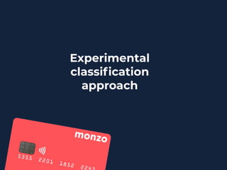 Experimental
classiﬁcation
approach
 