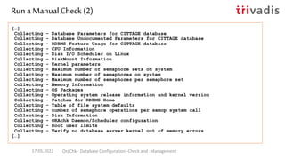 Run a ManualCheck (3)
17.05.2022 OraChk - Database Configuration -Check and -Management
 