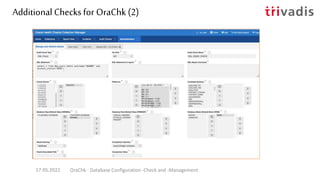 Summary
&
Further Information
17.05.2022 OraChk - Database Configuration -Check and -Management
 