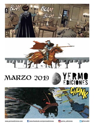 www.yermoediciones.com www.facebook.com/yermoediciones @YermoEd
marzo 2019
yermo_ediciones
 