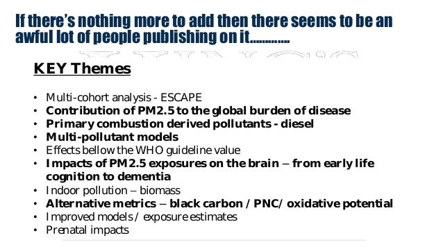 Health effects of PM2.5. Is there anything new to add? - Dr Ian Mudway
