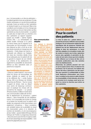 ALMAVIVA SANTÉ MAG – SEPTEMBRE 2019 – 11
Un kit dédié
Pour le confort
des patients
La mise en place du «  patient debout  ...