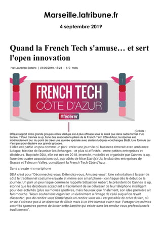 Marseille.latribune.fr
4 septembre 2019
Quand la French Tech s'amuse… et sert
l'open innovation
Par Laurence Bottero | 04/...