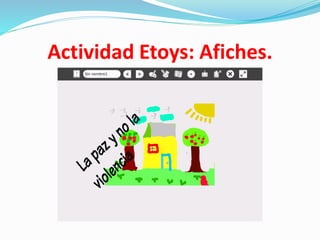 Actividad Etoys: Afiches.
 