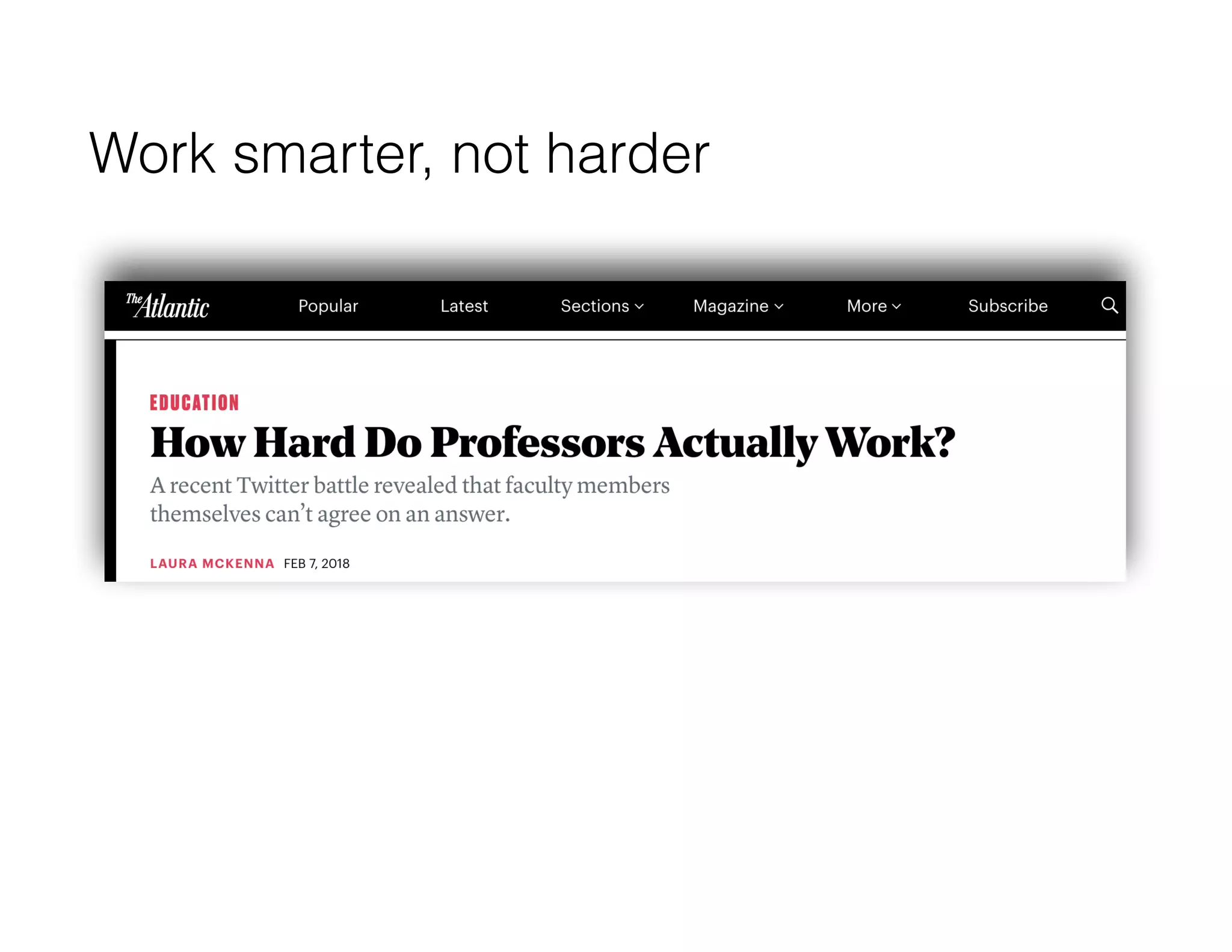 Work smarter, not harder
 