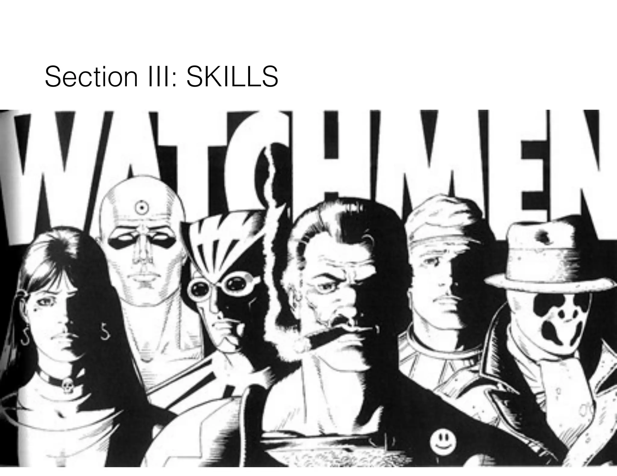 Section III: SKILLS
 