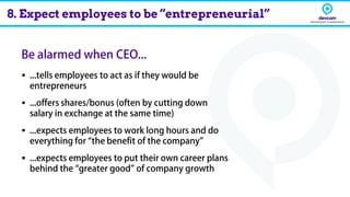▪
▪
▪
▪
8. Expect employees to be “entrepreneurial”
 